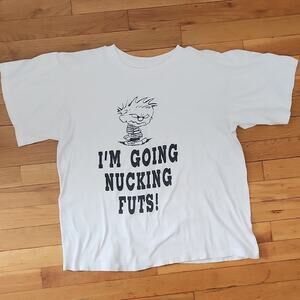 Vtg "I'm Going Nucking Futs" Calvin 90s T-Shirt Short Sleeve single stitch Large